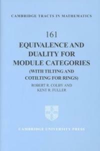 Equivalence and duality for module categories : with tilting and cotilting for rings