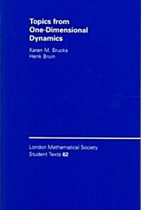 Topics from One-Dimensional Dynamics (Hardcover)