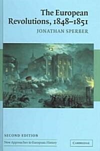 The European Revolutions, 1848–1851 (Hardcover, 2 Revised edition)