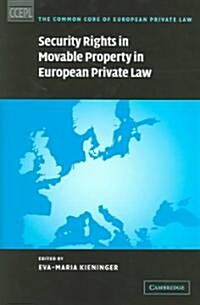Security Rights in Movable Property in European Private Law (Hardcover)