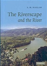 The Riverscape and the River (Hardcover)