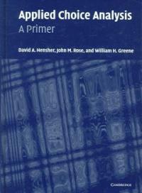 Applied choice analysis : a primer