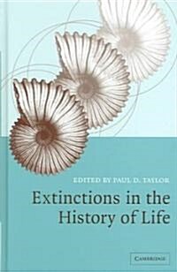 Extinctions in the History of Life (Hardcover)