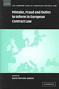 Mistake, Fraud and Duties to Inform in European Contract Law (Hardcover)