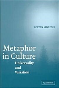 Metaphor in Culture : Universality and Variation (Hardcover)