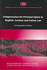 Compensation for Personal Injury in English, German and Italian Law : A Comparative Outline (Hardcover)