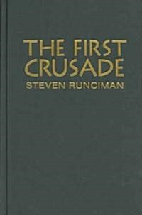 The First Crusade (Hardcover)