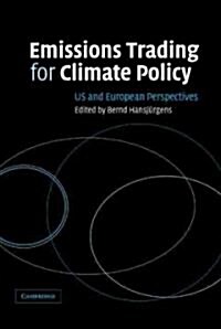 Emissions Trading for Climate Policy : US and European Perspectives (Hardcover)