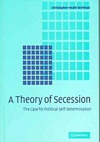 A Theory of Secession (Hardcover)