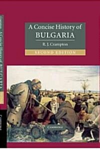 A Concise History of Bulgaria (Hardcover, 2 Revised edition)