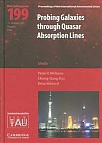 Probing Galaxies through Quasar Absorption Lines (IAU C199) (Hardcover)
