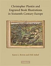 Christopher Plantin and Engraved Book Illustrations in Sixteenth-Century Europe (Hardcover)
