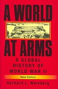 A World at Arms : A Global History of World War II (Hardcover, 2 Revised edition)