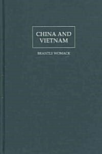 China and Vietnam : The Politics of Asymmetry (Hardcover)