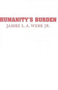 Humanitys Burden : A Global History of Malaria (Hardcover)
