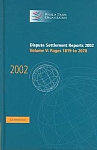 Dispute Settlement Reports 2002: Volume 5, Pages 1819-2070 (Hardcover)