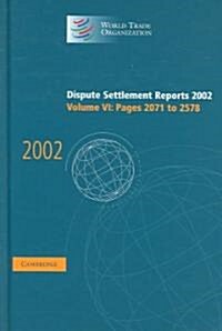 Dispute Settlement Reports 2002: Volume 6, Pages 2071-2578 (Hardcover)