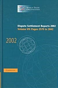Dispute Settlement Reports 2002: Volume 7, Pages 2579-3042 (Hardcover)
