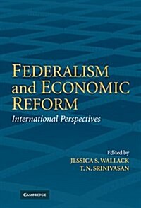 Federalism and Economic Reform : International Perspectives (Hardcover)