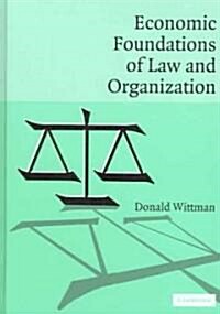 Economic Foundations of Law and Organization (Hardcover)