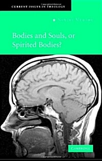 Bodies and Souls, or Spirited Bodies? (Hardcover)