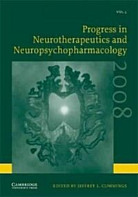 Progress in Neurotherapeutics and Neuropsychopharmacology: Volume 3, 2008 (Hardcover)