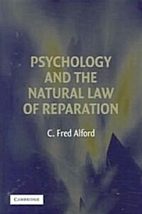 Psychology and the Natural Law of Reparation (Hardcover)