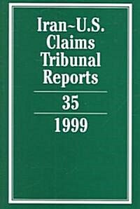 Iran-U.S. Claims Tribunal Reports: Volume 35 (Hardcover)
