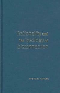 Rationality and the ideology of disconnection