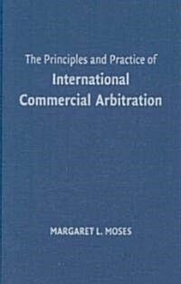 The Principles and Practice of International Commercial Arbitration (Hardcover)