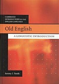 Old English : A Linguistic Introduction (Hardcover)