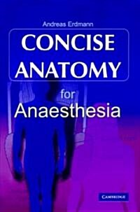 Concise Anatomy for Anaesthesia (Hardcover)