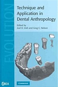 Technique and Application in Dental Anthropology (Hardcover)