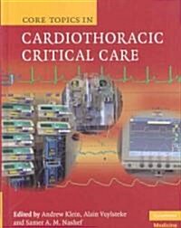 Core Topics in Cardiothoracic Critical Care (Hardcover)