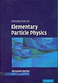 Introduction to Elementary Particle Physics (Hardcover)