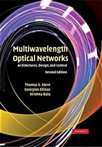 Multiwavelength Optical Networks : Architectures, Design, and Control (Hardcover, 2 Revised edition)