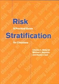 Risk Stratification : A Practical Guide for Clinicians (Paperback)