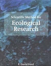 Scientific Method for Ecological Research (Paperback)