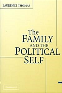 The Family and the Political Self (Paperback)