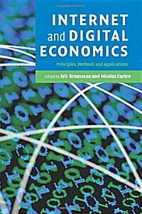 Internet and Digital Economics : Principles, Methods and Applications (Paperback)