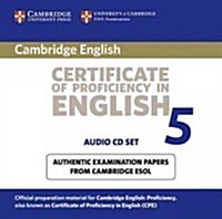 Cambridge Certificate of Proficiency in English 5: Examination Papers from University of Cambridge ESOL Examinations                                   (Audio CD)