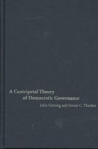 A centripetal theory of democratic governance