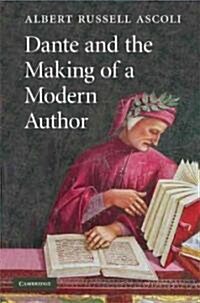 Dante and the Making of a Modern Author (Hardcover)