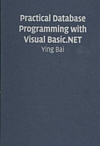 Practical Database Programming with Visual Basic.Net (Hardcover)