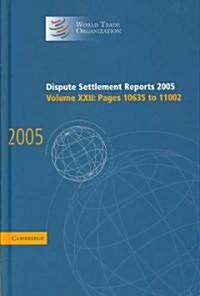 Dispute Settlement Reports 2005 (Hardcover)