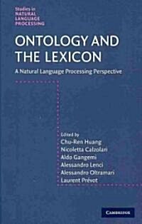 Ontology and the Lexicon : A Natural Language Processing Perspective (Hardcover)