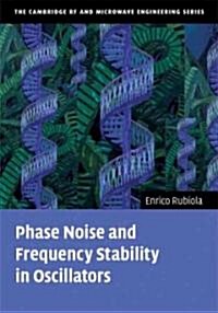 Phase Noise and Frequency Stability in Oscillators (Hardcover, 1st)