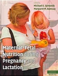 Maternal-Fetal Nutrition During Pregnancy and Lactation (Hardcover)