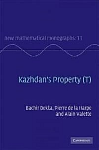Kazhdans Property (T) (Hardcover)