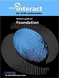 Smp Interact For Gcse Mathematics Teachers Guide For Foundation (Paperback, Teachers Guide)